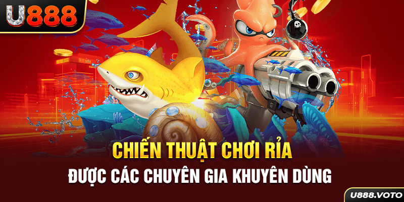 Chiến thuật chơi rỉa được các chuyên gia khuyên dùng 