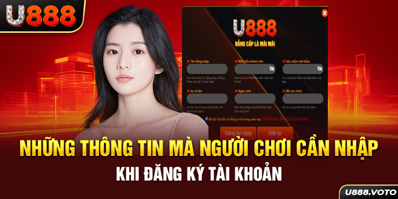 Những thông tin mà người chơi cần nhập khi đăng ký tài khoản