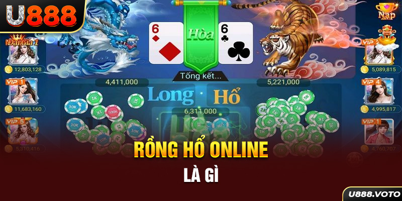 Rồng hổ online là gì