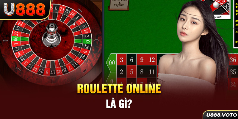 Roulette online là gì?