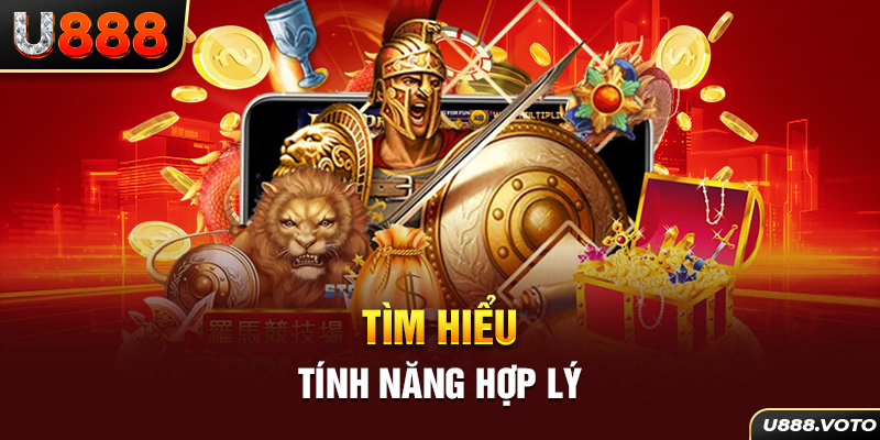 Tìm hiểu tính năng hợp lý