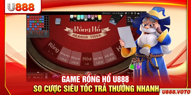 Game Rồng Hổ U888 – So Cược Siêu Tốc, Trả Thưởng Nhanh 1 Game Rồng Hổ U888 – So Cược Siêu Tốc, Trả Thưởng Nhanh