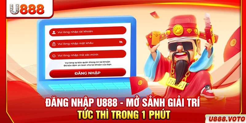 Đăng Nhập U888 – Mở Sảnh Giải Trí Tức Thì Trong 1 Phút 1 Đăng Nhập U888 – Mở Sảnh Giải Trí Tức Thì Trong 1 Phút