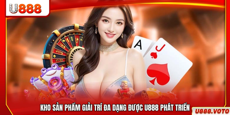 Danh mục trò chơi đa dạng được U 888 đầu tư phát triển