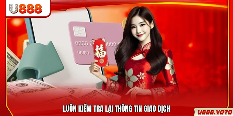 Xác minh thông tin trước khi xác nhận giao dịch