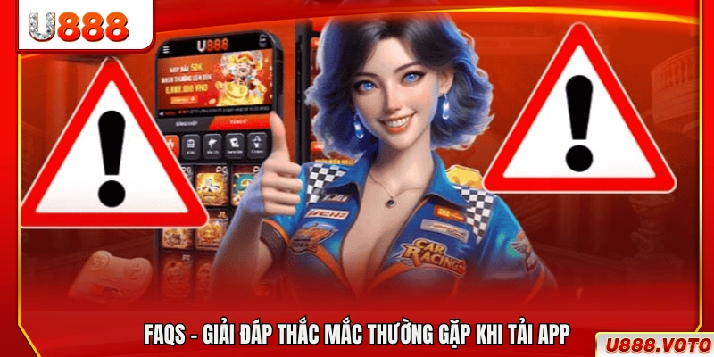 Tải App U888 – Hỗ Trợ Android & Ios Tốc Độ Cài Nhanh 4 Câu hỏi thường gặp và giải đáp về việc tải app U888