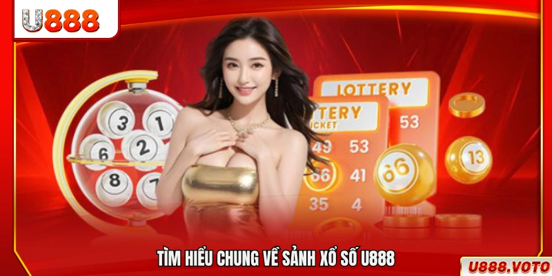 Khái quát hệ thống xổ số trên nền tảng U888