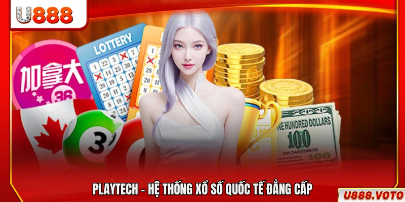 Playtech – Đơn vị cung cấp xổ số quốc tế uy tín